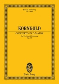 Korngold: Concerto in D major Opus 35 (Study Score) published by Eulenburg